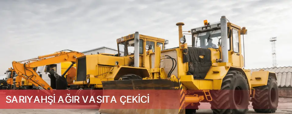 Sarıyahşi İlçemi Ağır Vasıta Çekici
