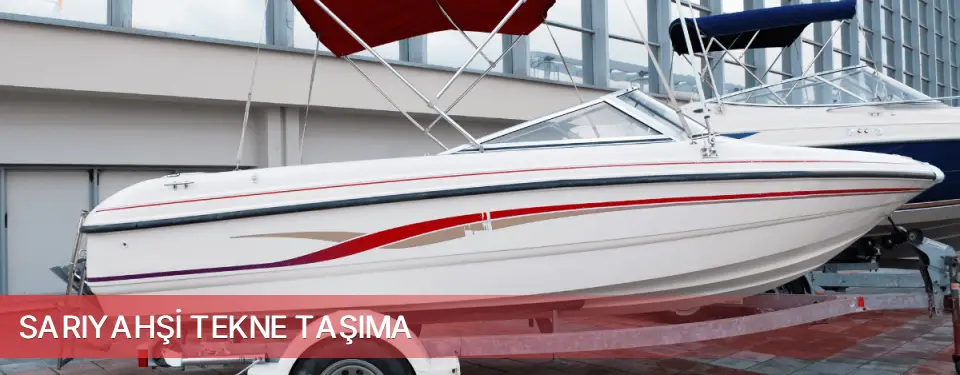 Sarıyahşi İlçemi Tekne Taşıma